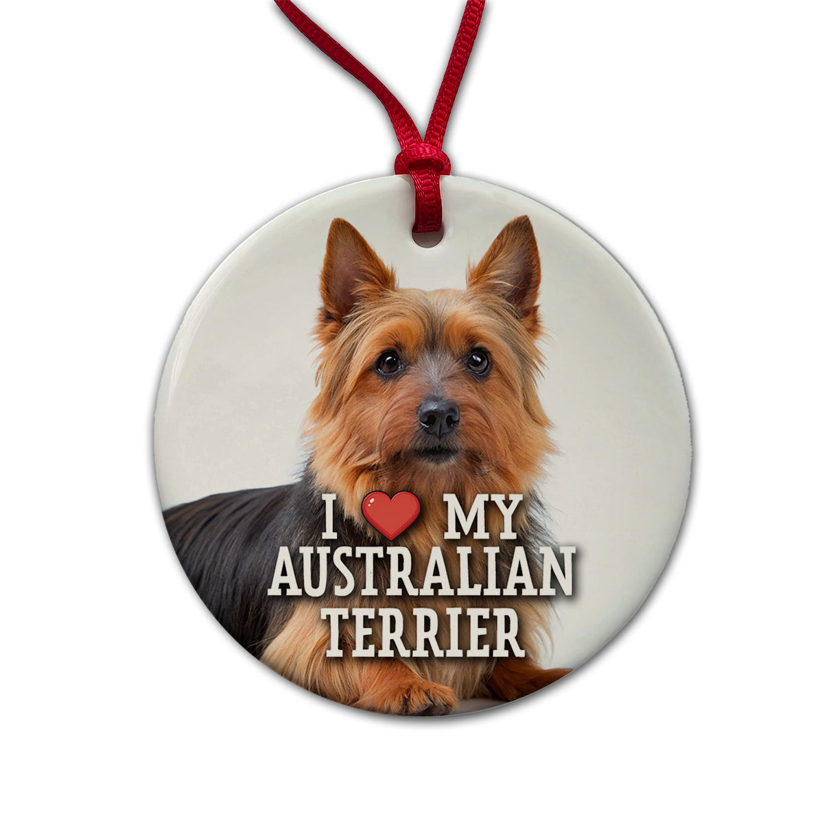 I Love My Australian Terrier Dog Heart Round Ceramic Holiday Christmas Tree Ornament