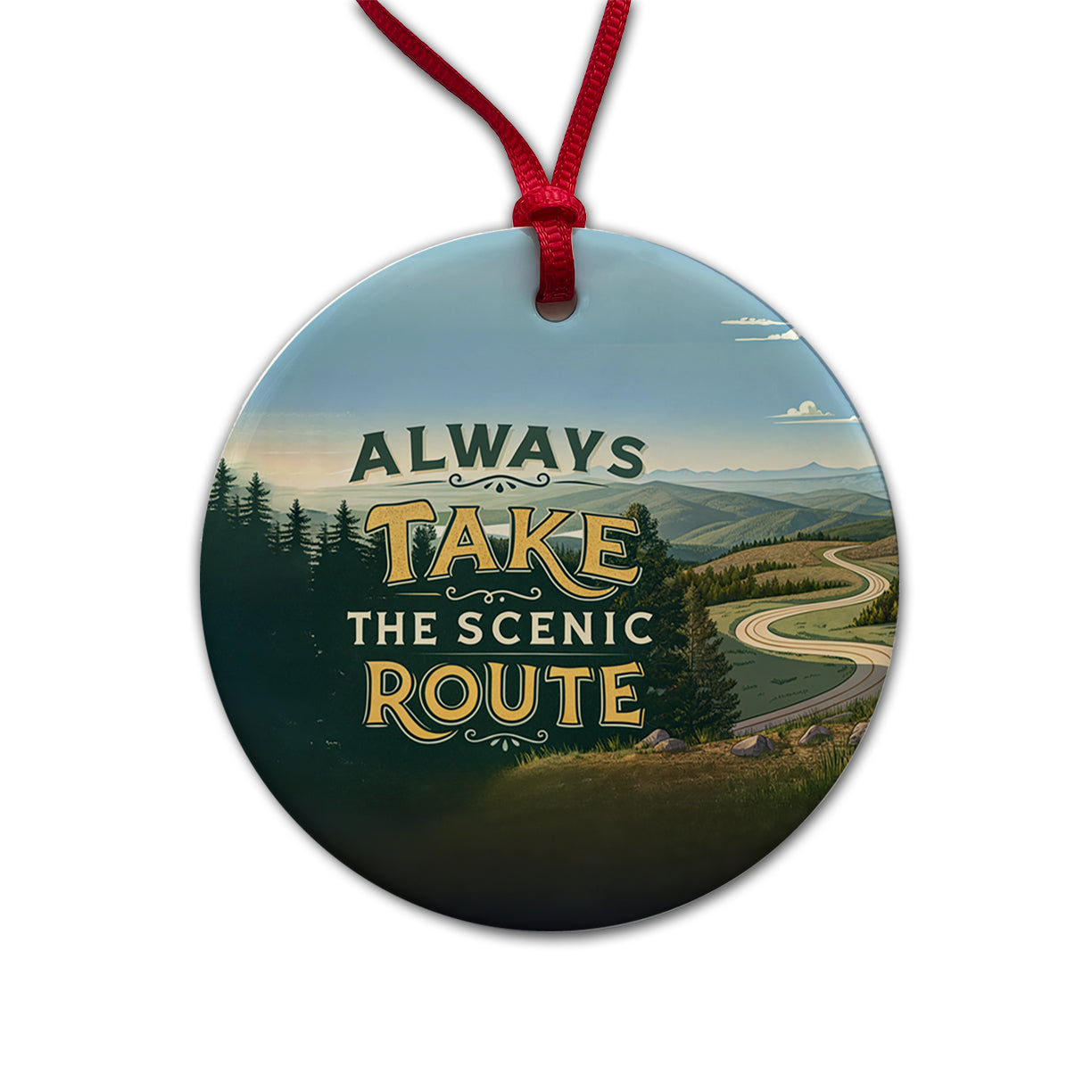 Always Take The Scenic Route Driving Round Ceramic Holiday Christmas Tree Ornament