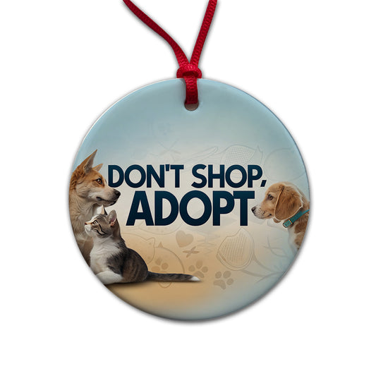 Don't Shop Adopt Dog Cat Rescue Round Ceramic Holiday Christmas Tree Ornament