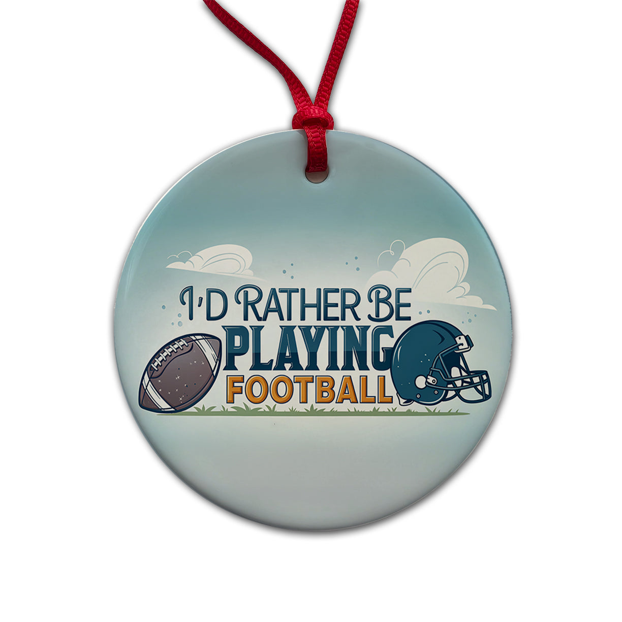 I'd Rather Be Playing Football Round Ceramic Holiday Christmas Tree Ornament