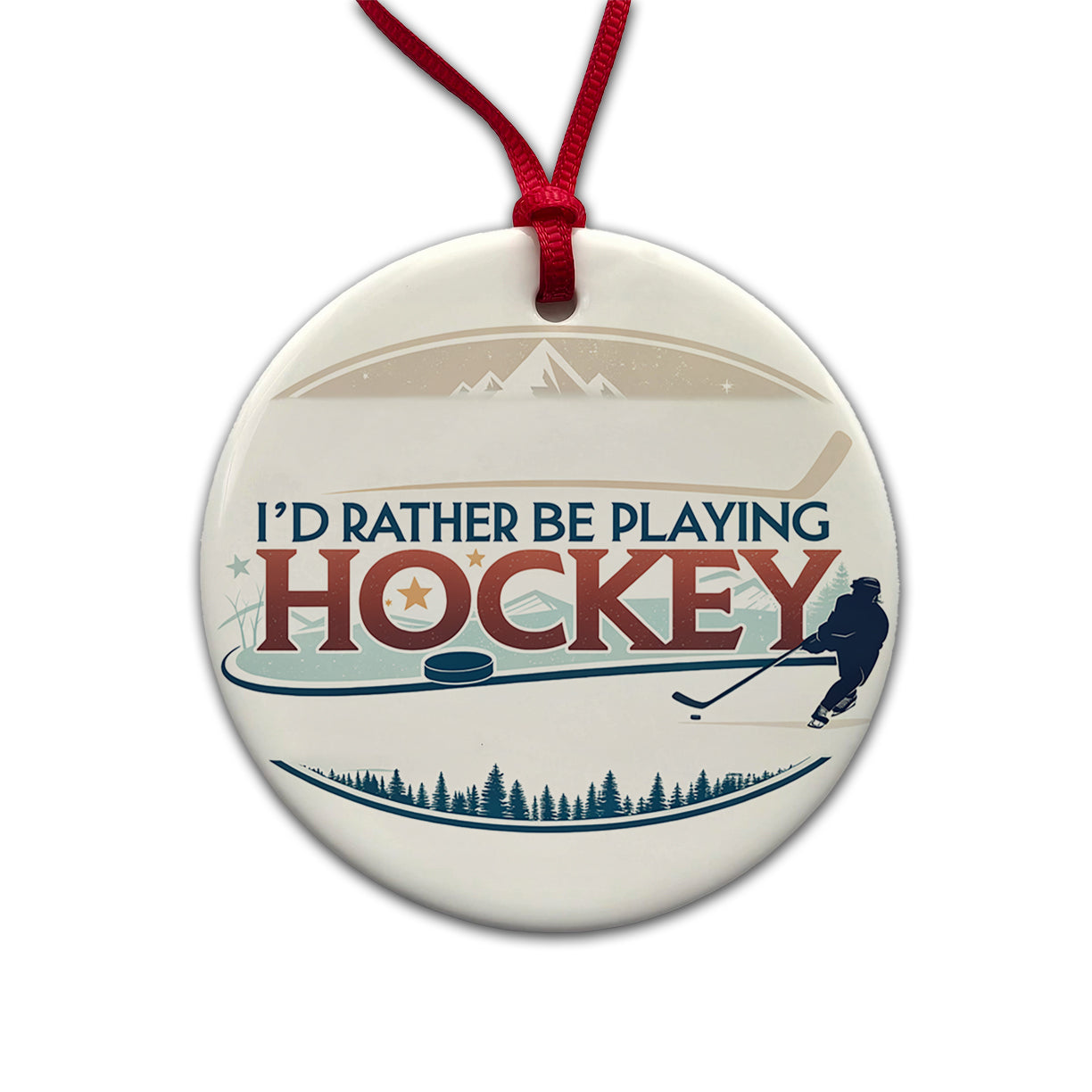 I'd Rather Be Playing Hockey Round Ceramic Holiday Christmas Tree Ornament