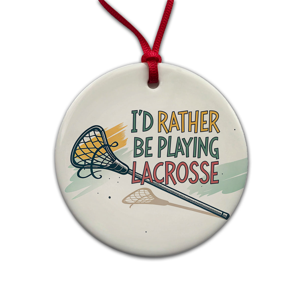 I'd Rather Be Playing Lacrosse Round Ceramic Holiday Christmas Tree Ornament