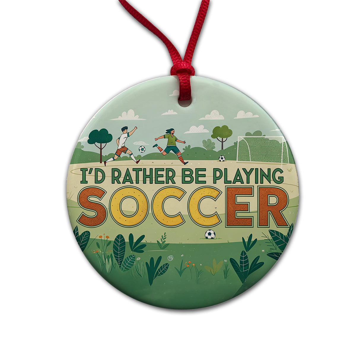 I'd Rather Be Playing Soccer Field Round Ceramic Holiday Christmas Tree Ornament