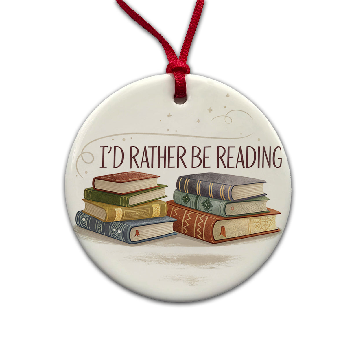 I'd Rather Be Reading Piles Of Books Design Round Ceramic Holiday Christmas Tree Ornament