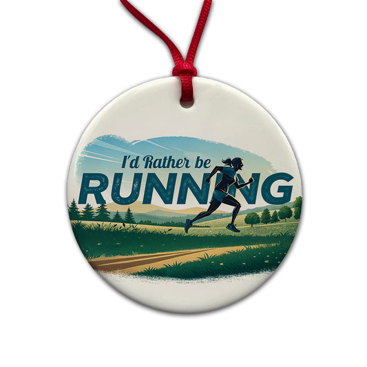 I'd Rather Be Running Woman Jogging Cross Country Round Ceramic Holiday Christmas Tree Ornament