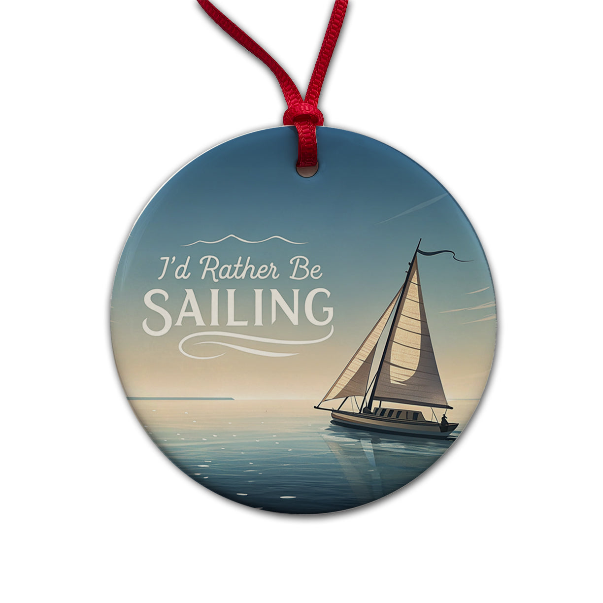 I'd Rather Be Sailing Sailboat Round Ceramic Holiday Christmas Tree Ornament