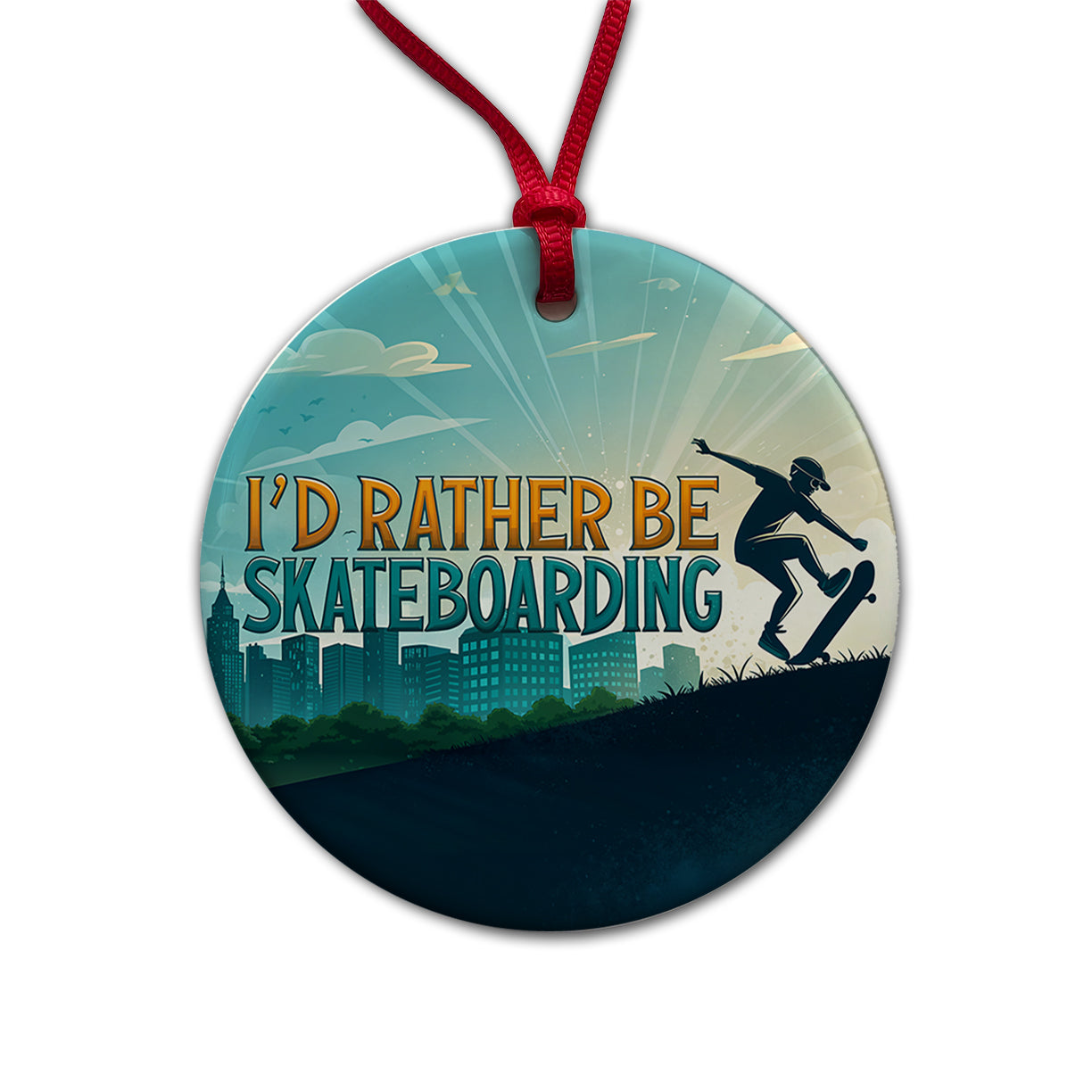 I'd Rather Be Skateboarding Round Ceramic Holiday Christmas Tree Ornament