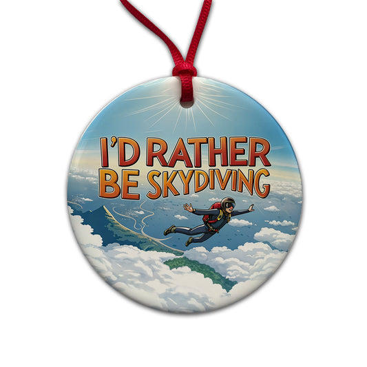 I'd Rather Be Skydiving Skydiver Round Ceramic Holiday Christmas Tree Ornament