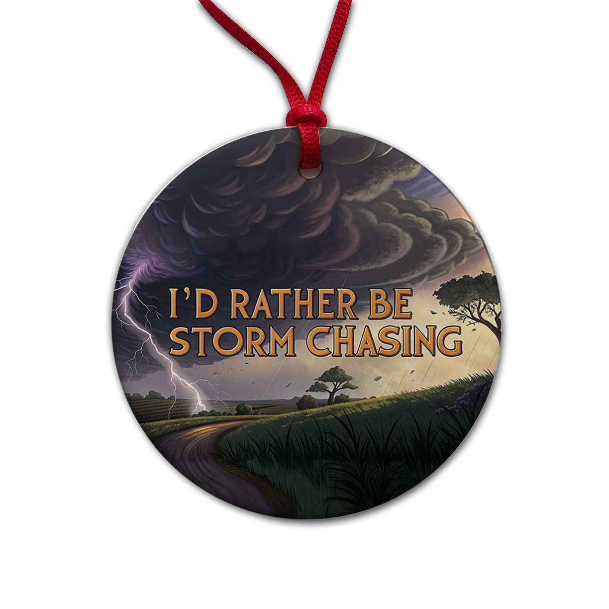 I'd Rather Be Storm Chasing Hurricane Tornado Round Ceramic Holiday Christmas Tree Ornament