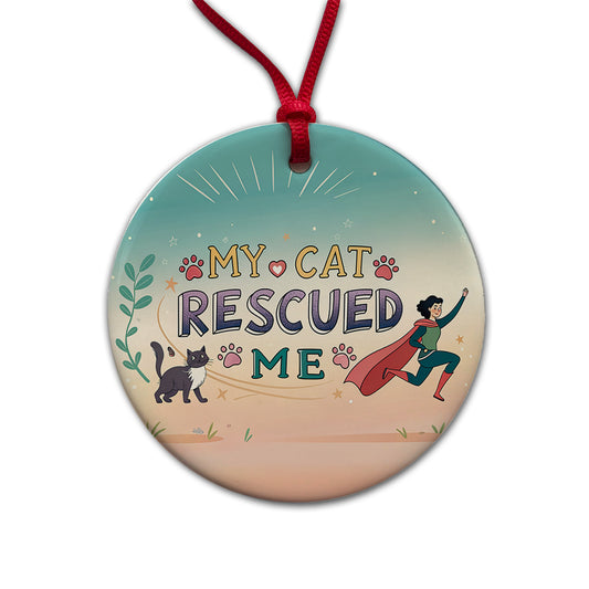 My Cat Rescued Me Pet Adoption Round Ceramic Holiday Christmas Tree Ornament