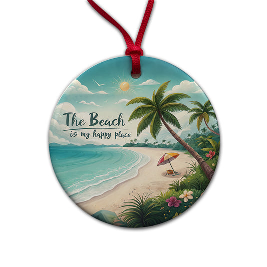 The Beach Is My Happy Place Tropical Round Ceramic Holiday Christmas Tree Ornament