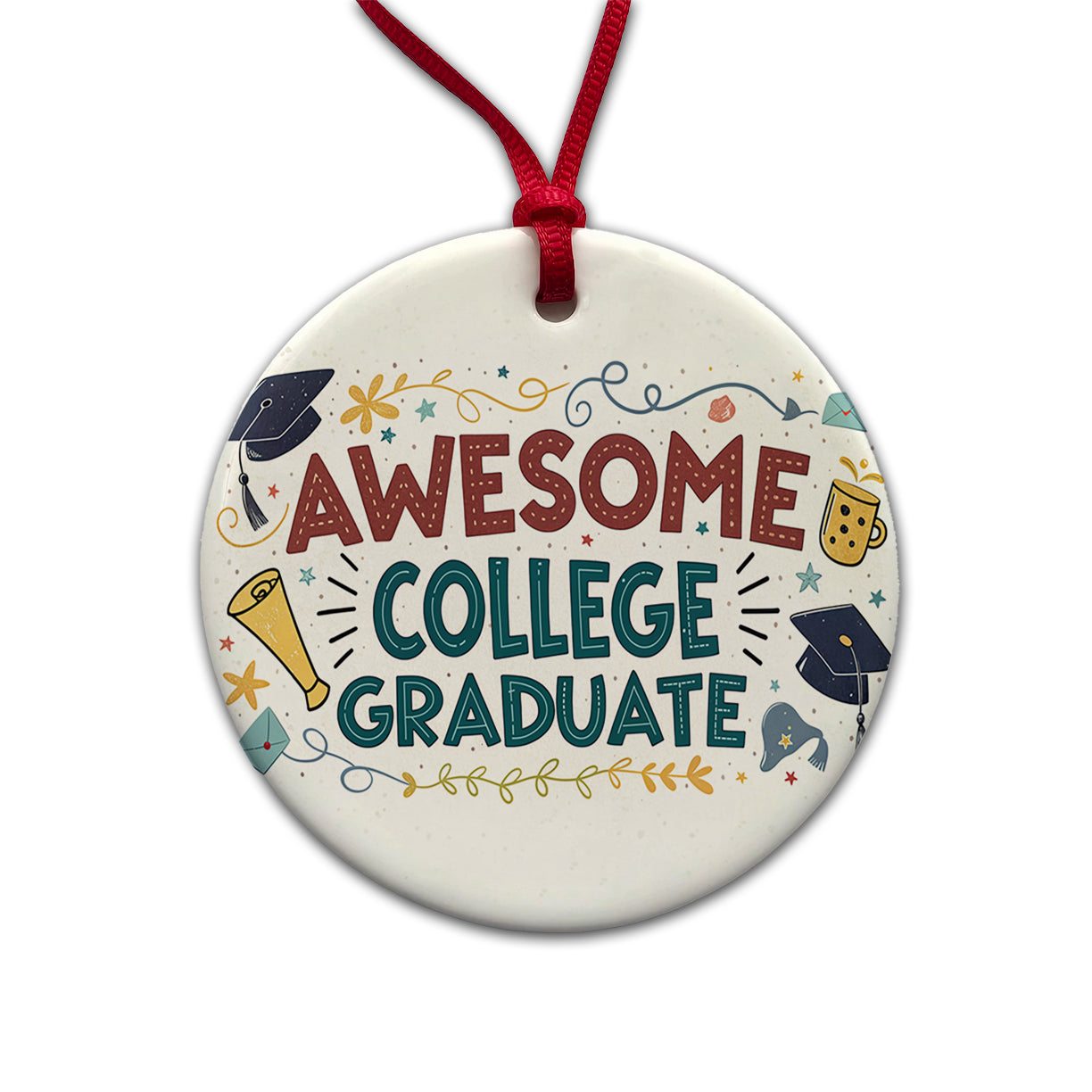 Awesome College Graduate Graduation Inspirational Round Ceramic Holiday Christmas Tree Ornament