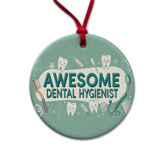 Awesome Dental Hygienist Inspirational Round Ceramic Holiday Christmas Tree Ornament