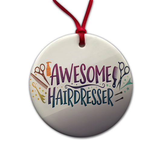 Awesome Hairdresser Inspirational Round Ceramic Holiday Christmas Tree Ornament