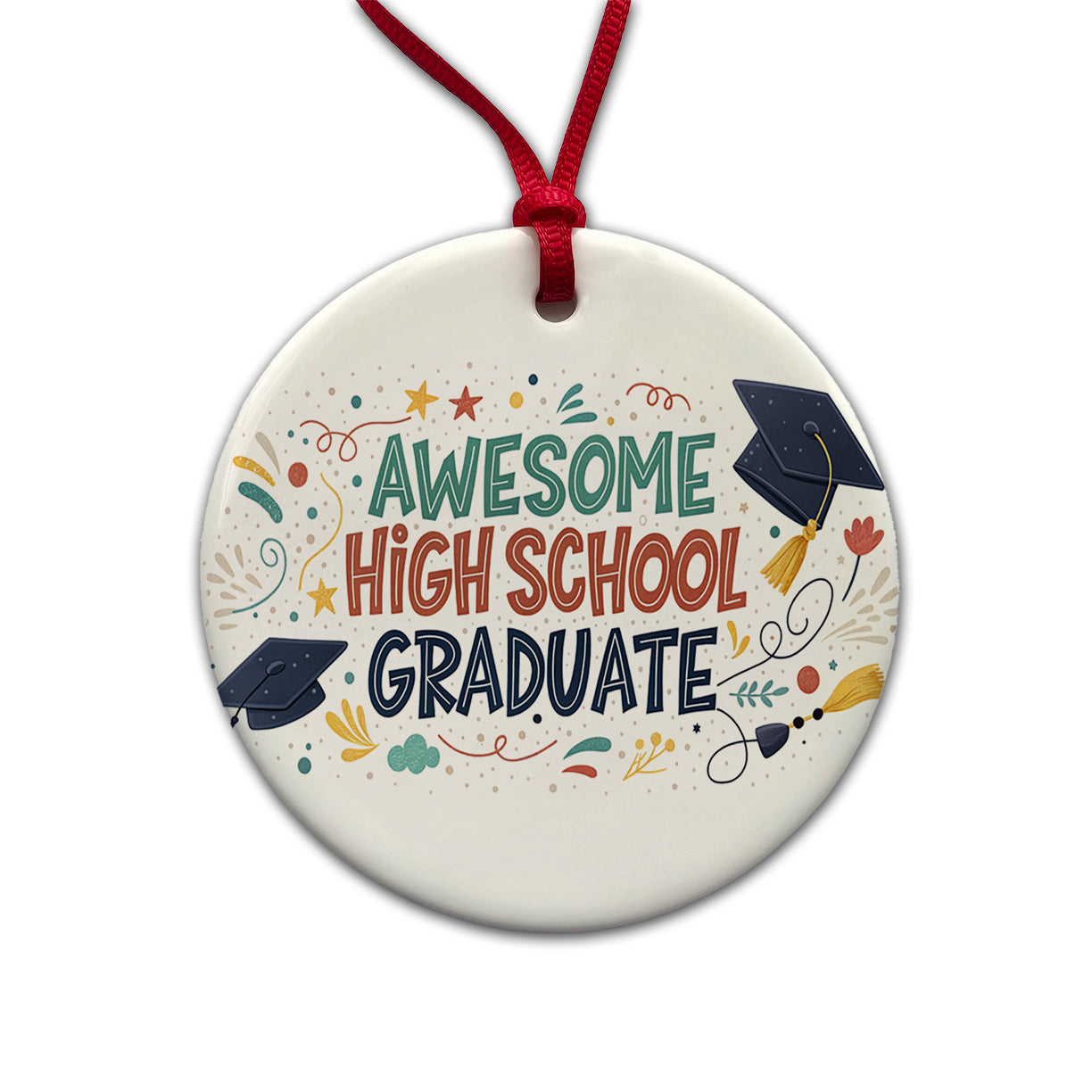 Awesome High School Graduate Graduation Inspirational Round Ceramic Holiday Christmas Tree Ornament