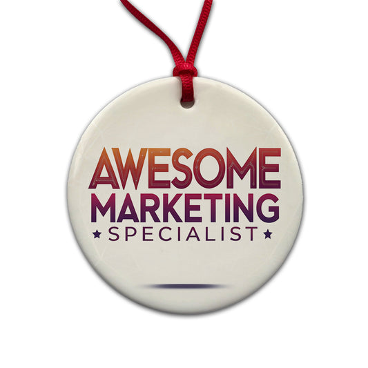 Awesome Marketing Specialist Inspirational Round Ceramic Holiday Christmas Tree Ornament