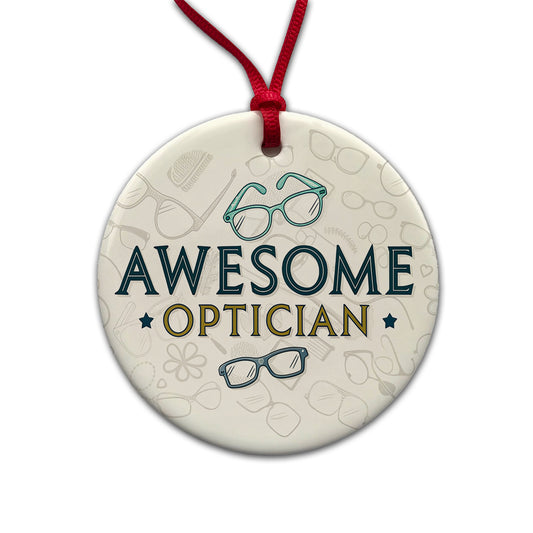 Awesome Optician Optical Inspirational Round Ceramic Holiday Christmas Tree Ornament