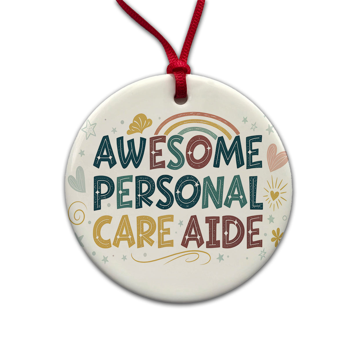 Awesome Personal Care Aide Home Health Inspirational Round Ceramic Holiday Christmas Tree Ornament