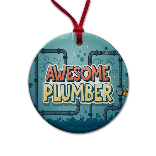 Awesome Plumber Inspirational Round Ceramic Holiday Christmas Tree Ornament