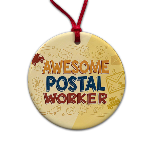 Awesome Postal Worker Inspirational Round Ceramic Holiday Christmas Tree Ornament