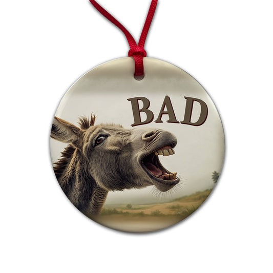 Bad Donkey Funny Round Ceramic Holiday Christmas Tree Ornament
