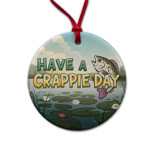 Have A Crappie Crappy Day Fishing Funny Round Ceramic Holiday Christmas Tree Ornament