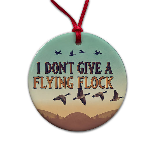 I Don't Give A Flying Flock Funny Saying Round Ceramic Holiday Christmas Tree Ornament