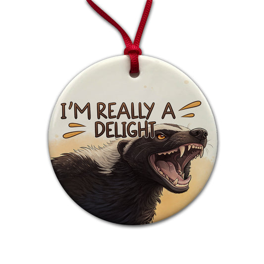 I'm Really a Delight Funny Angry Honey Badger Round Ceramic Holiday Christmas Tree Ornament
