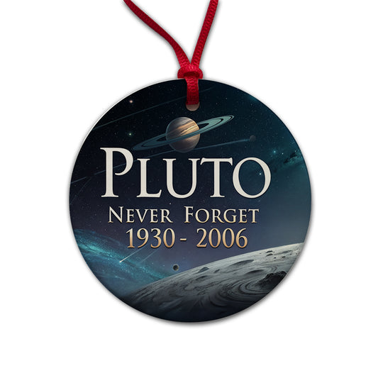 Pluto Never Forget 1930-2006 Funny Astronomy Round Ceramic Holiday Christmas Tree Ornament