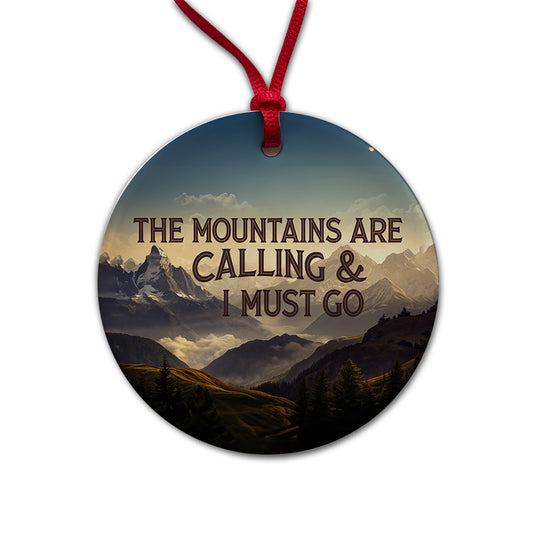 The Mountains Are Calling And I Must Go Hiking Camping Round Ceramic Holiday Christmas Tree Ornament