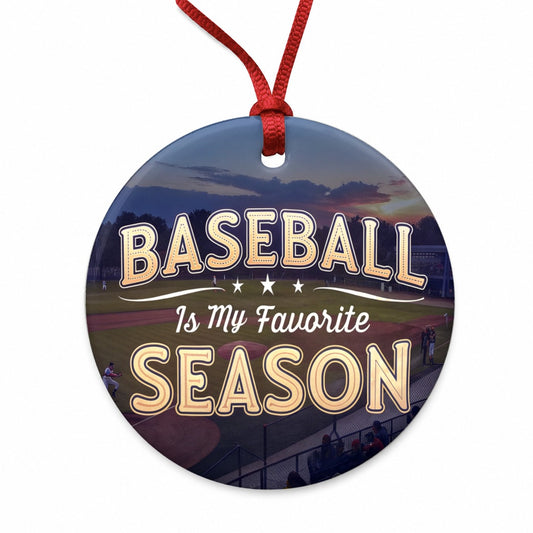 Baseball Is My Favorite Season Funny Round Ceramic Holiday Christmas Tree Ornament