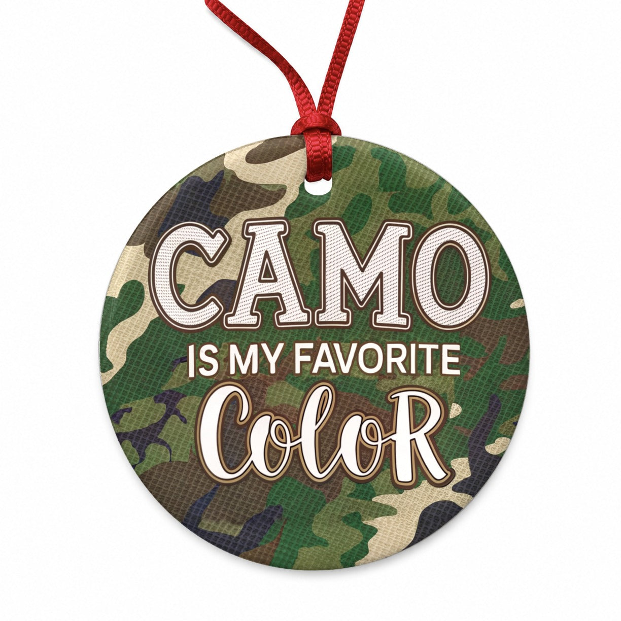 Camo Camouflage is My Favorite Color Green Brown Round Ceramic Holiday Christmas Tree Ornament