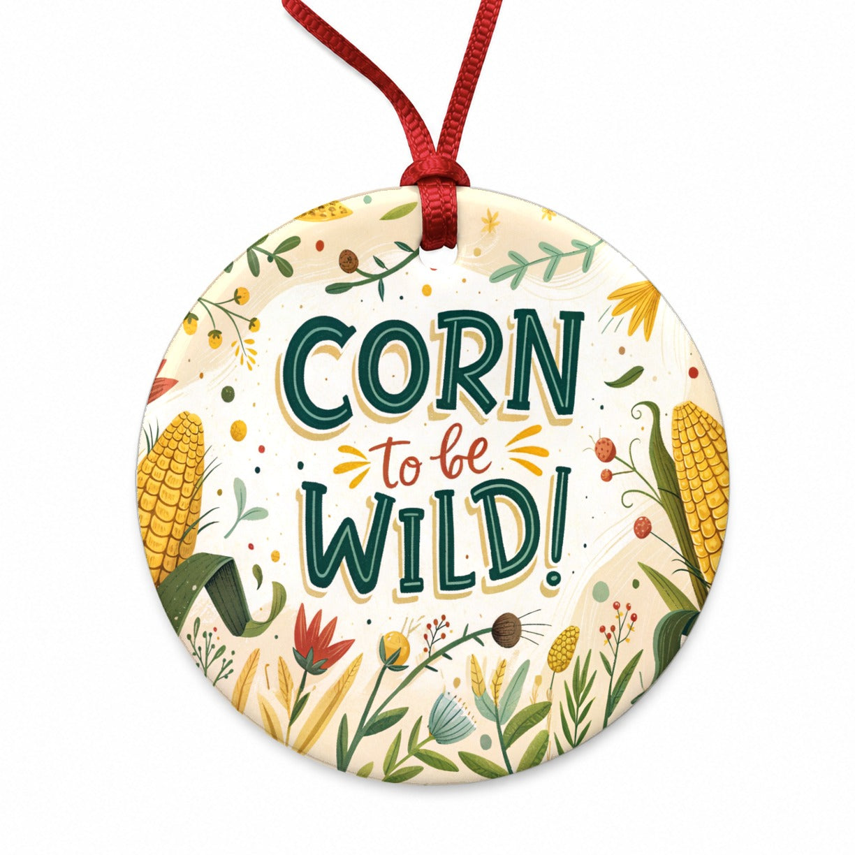 Funny Corn To Be Wild Round Ceramic Holiday Christmas Tree Ornament