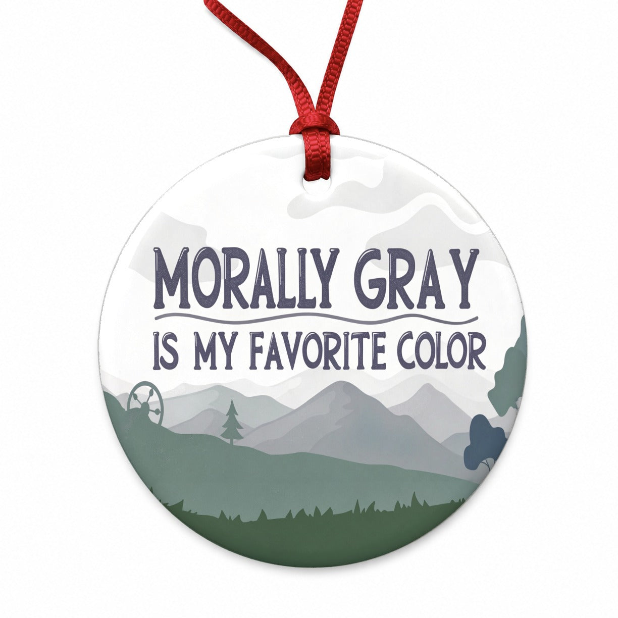 Funny Saying Morally Gray Is My Favorite Round Ceramic Holiday Christmas Tree Ornament