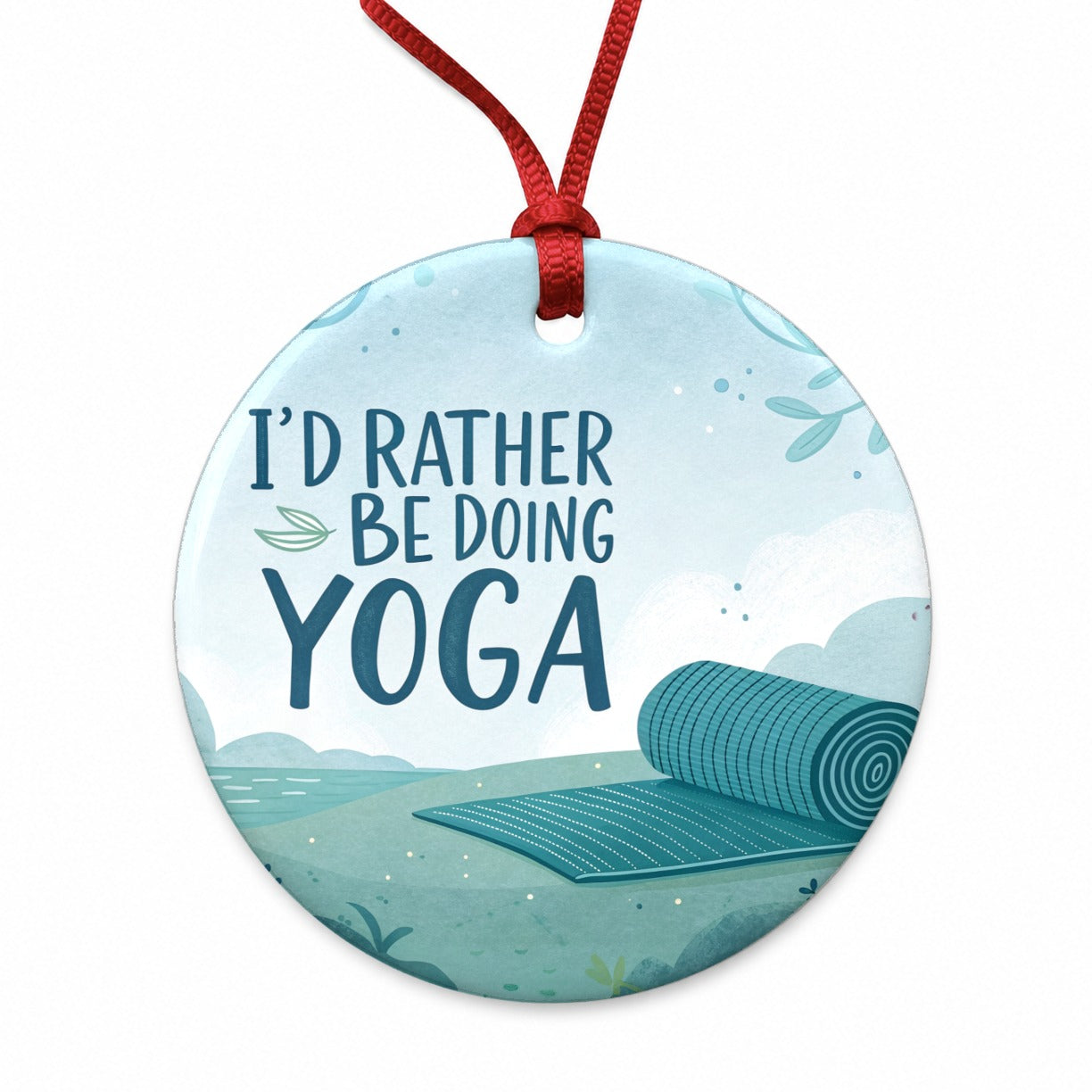 I'd Rather Be Doing Yoga Funny Round Ceramic Holiday Christmas Tree Ornament