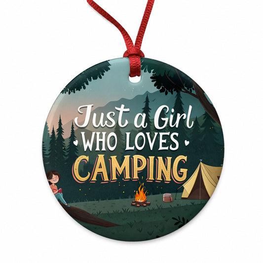 Just A Girl Who Loves Camping Cute Round Ceramic Holiday Christmas Tree Ornament