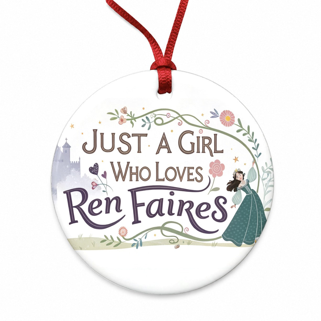 Just A Girl Who Loves Ren Faires Renaissance Funny Round Ceramic Holiday Christmas Tree Ornament