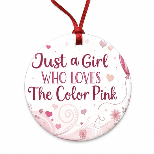 Just A Girl Who Loves The Color Pink Cute Round Ceramic Holiday Christmas Tree Ornament