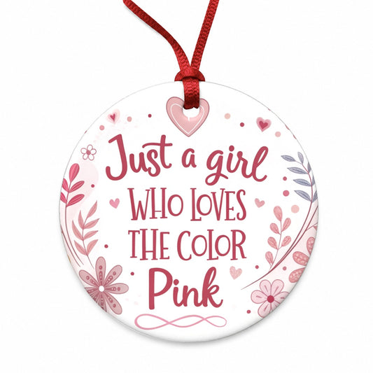 Just A Girl Who Loves The Color Pink Funny Round Ceramic Holiday Christmas Tree Ornament