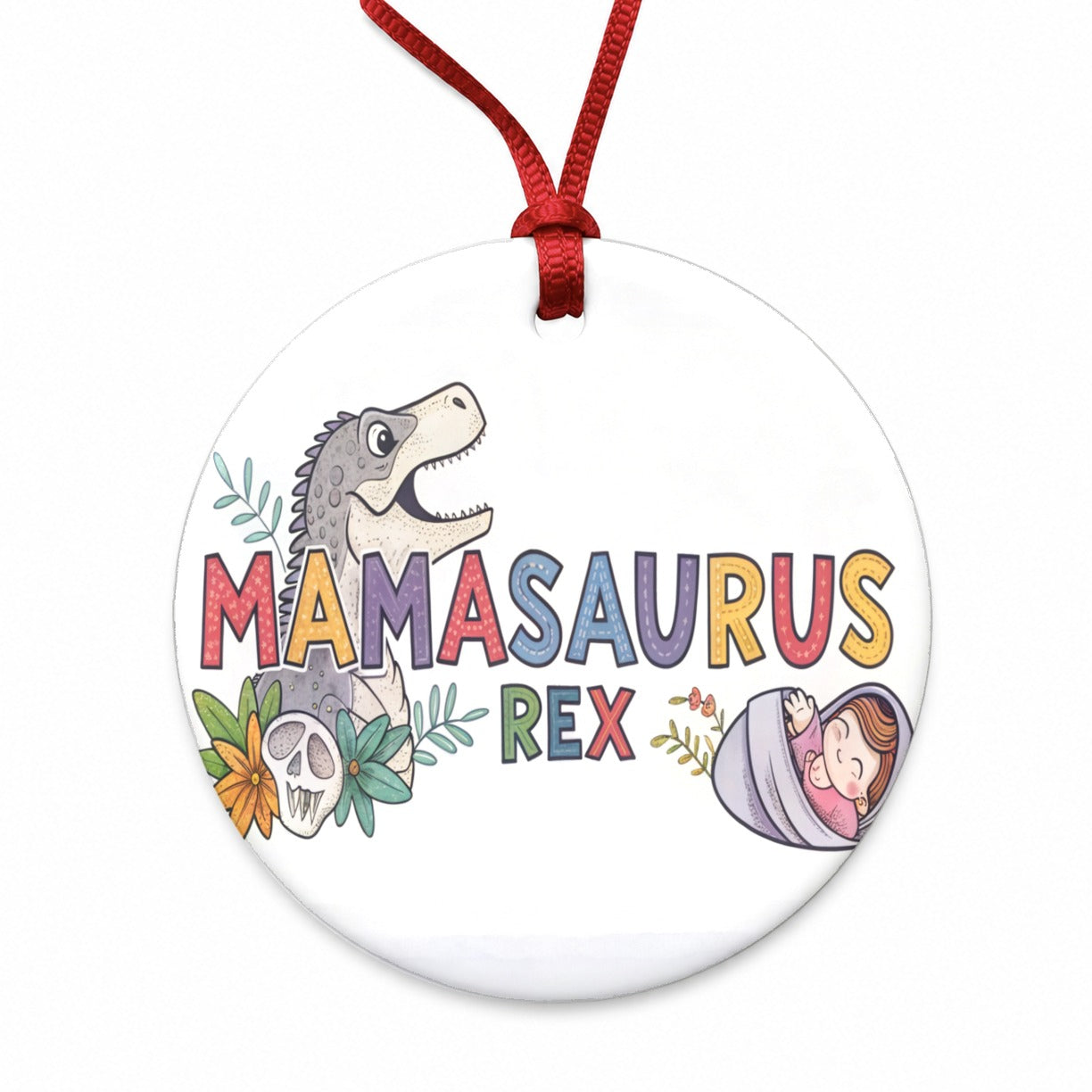 Mamasaurus Rex Mama Dinosaur Round Ceramic Holiday Christmas Tree Ornament