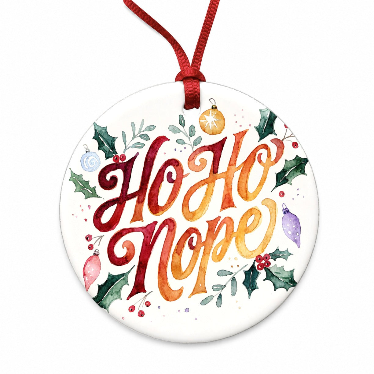 Ho Ho Nope Christmas Funny Round Ceramic Holiday Christmas Tree Ornament