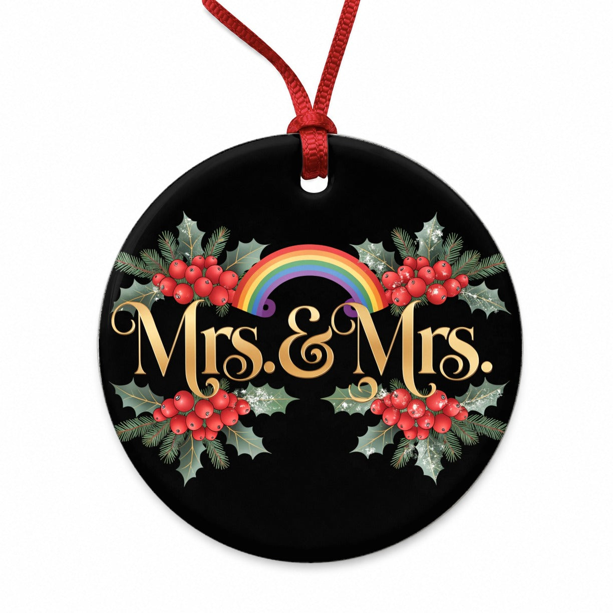 Mrs and Mrs Pride Lesbian LGBTQ Rainbow Christmas Round Ceramic Holiday Christmas Tree Ornament