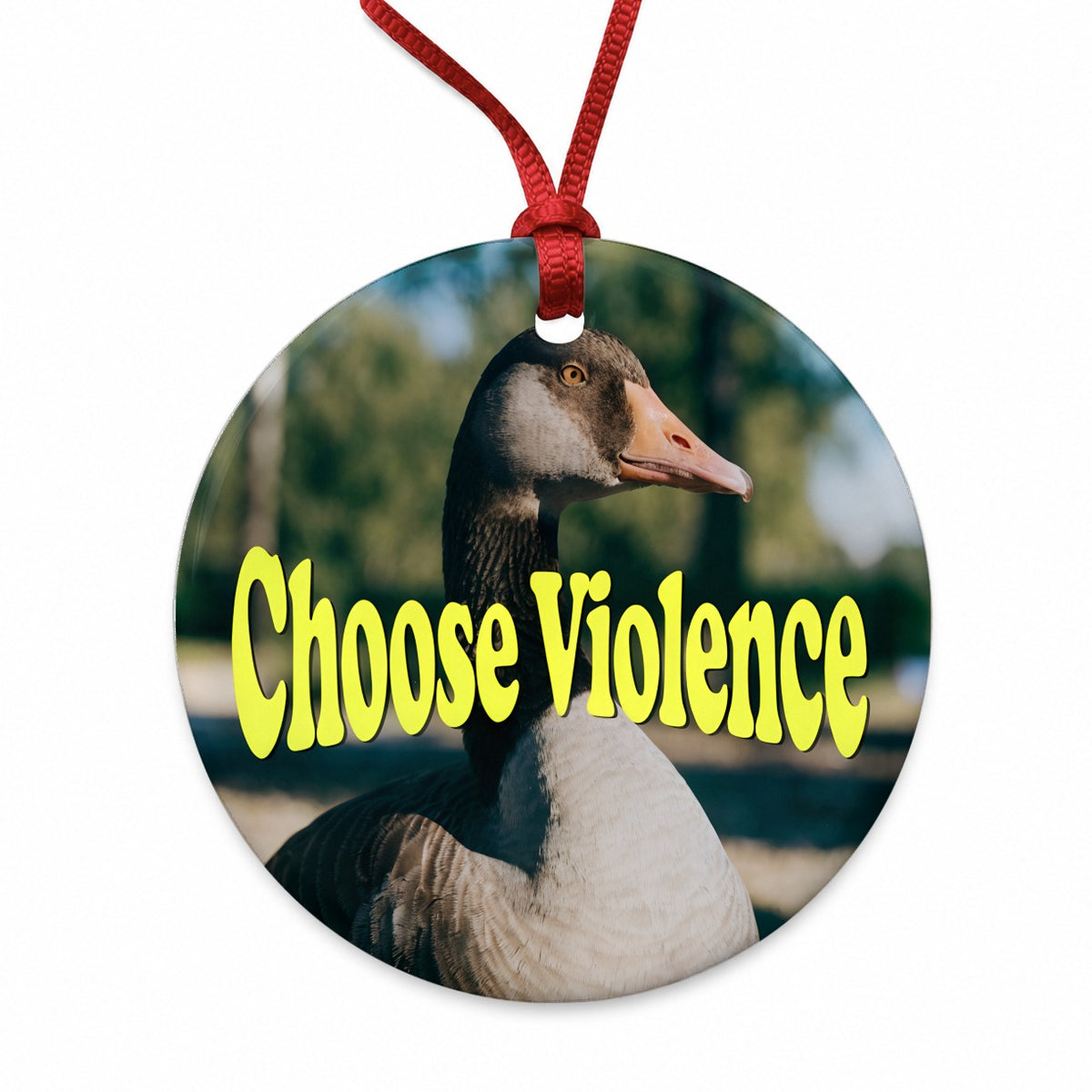Choose Violence Goose Funny Round Ceramic Holiday Christmas Tree Ornament