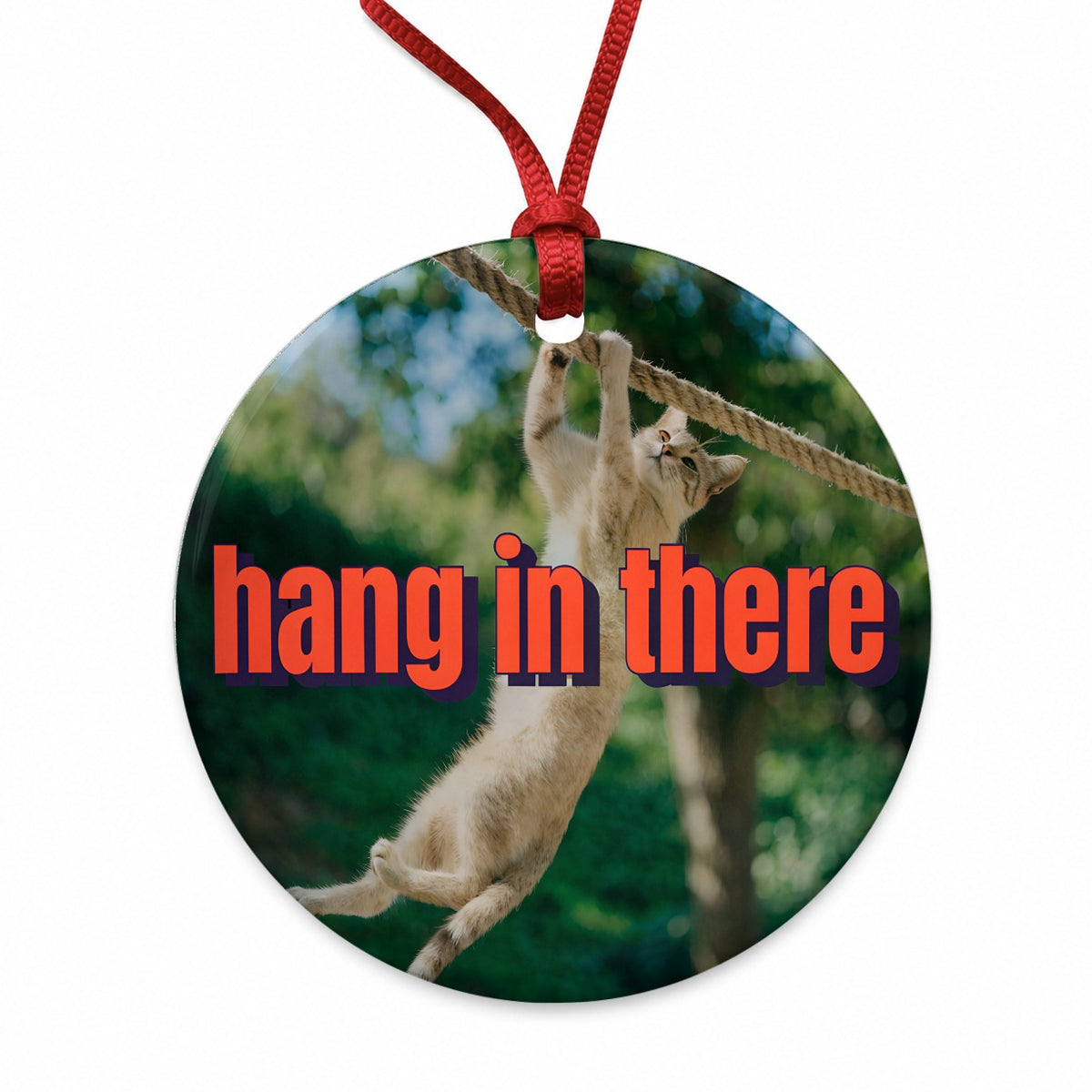 Hang In There Cat Funny Round Ceramic Holiday Christmas Tree Ornament