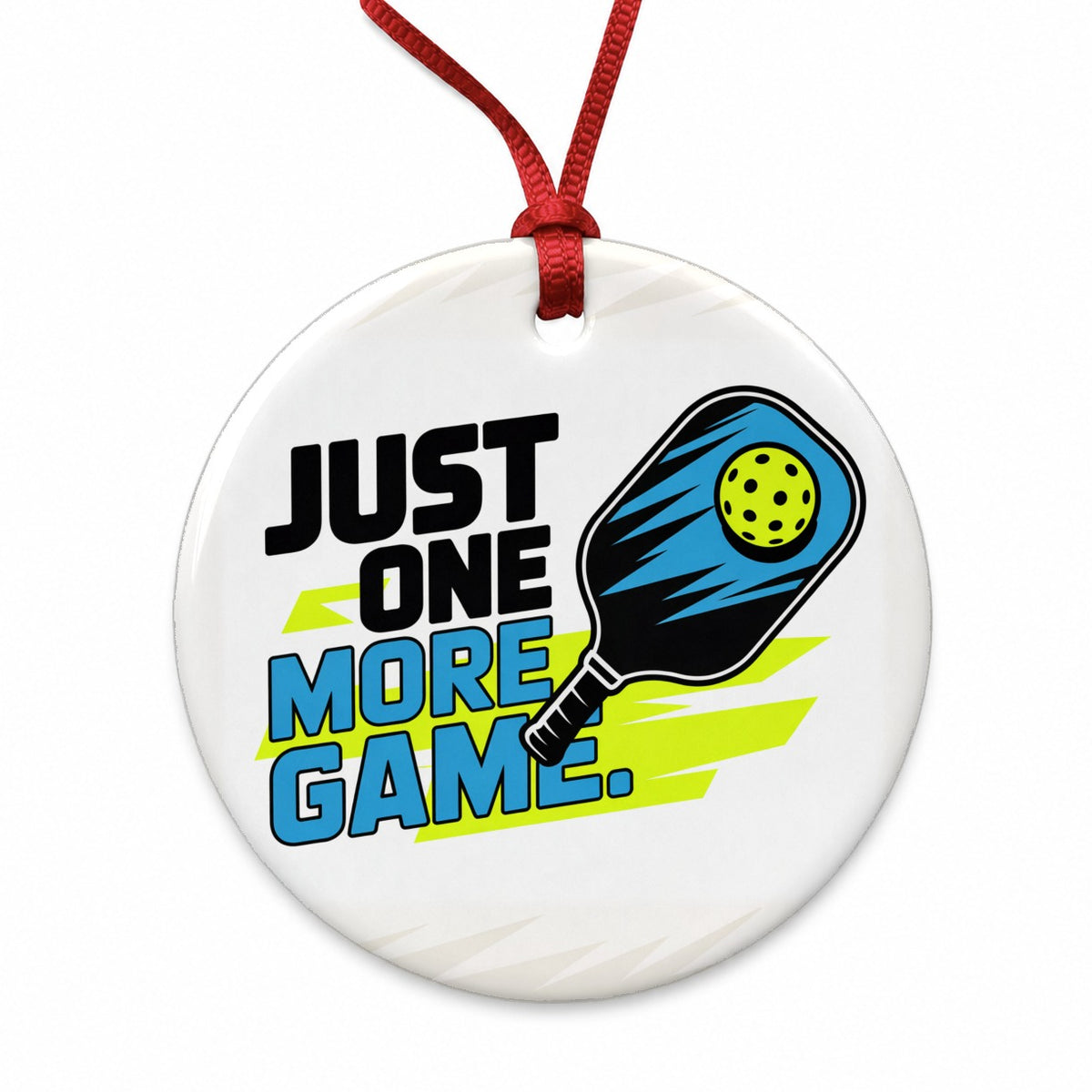 Just One More Game Sporty Pickleball Round Ceramic Holiday Christmas Tree Ornament