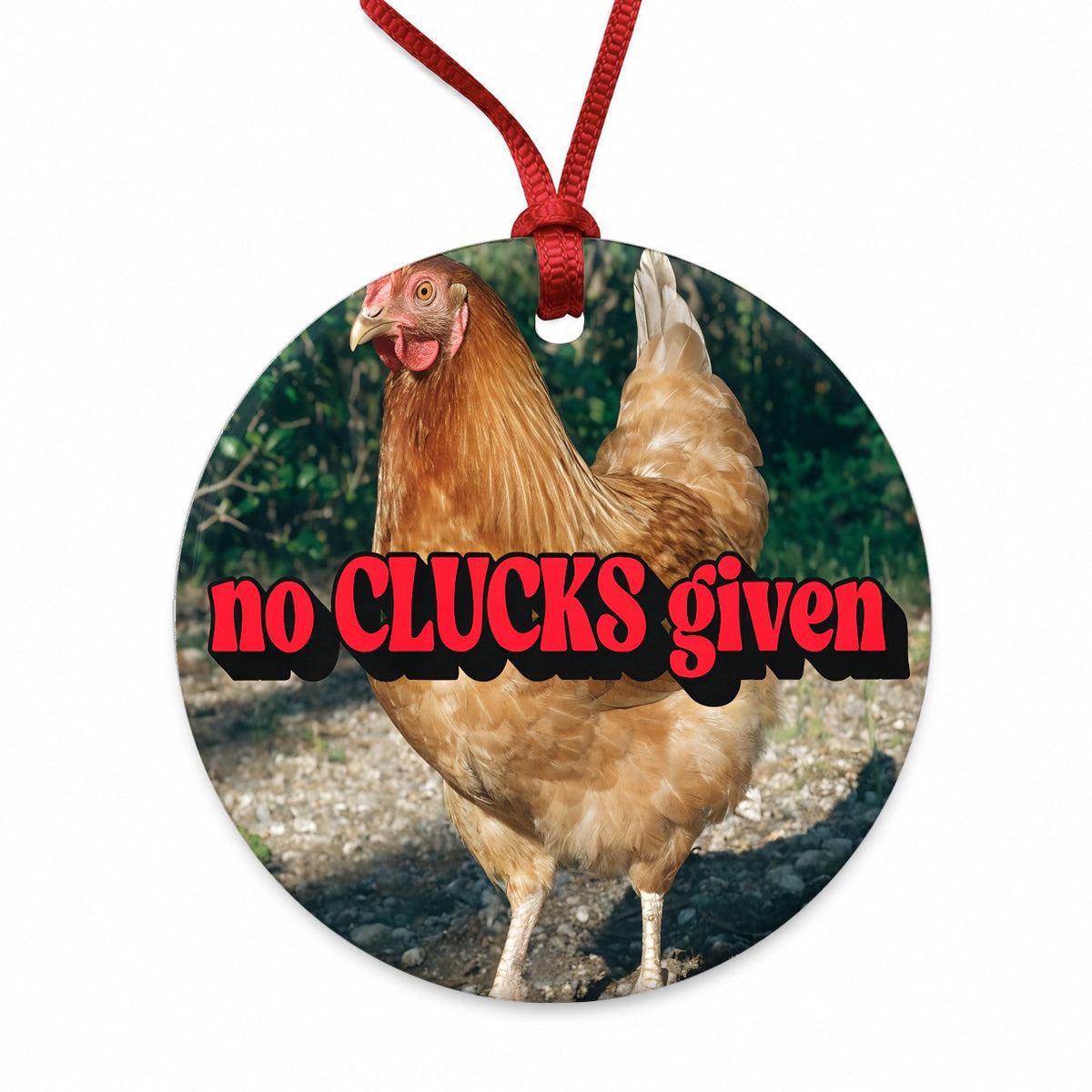 No Clucks Given Chicken Funny Round Ceramic Holiday Christmas Tree Ornament