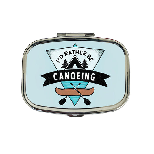 I'd Rather Be Canoeing Travel Pill Box Case