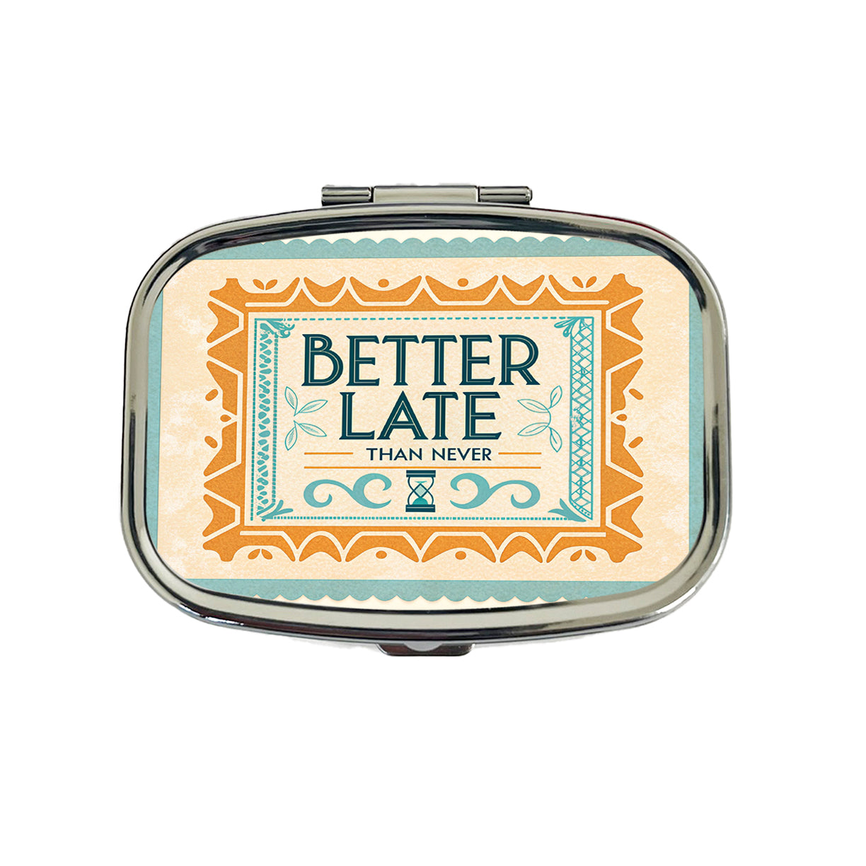Better Late Than Never Humorous Travel Pill Box Case