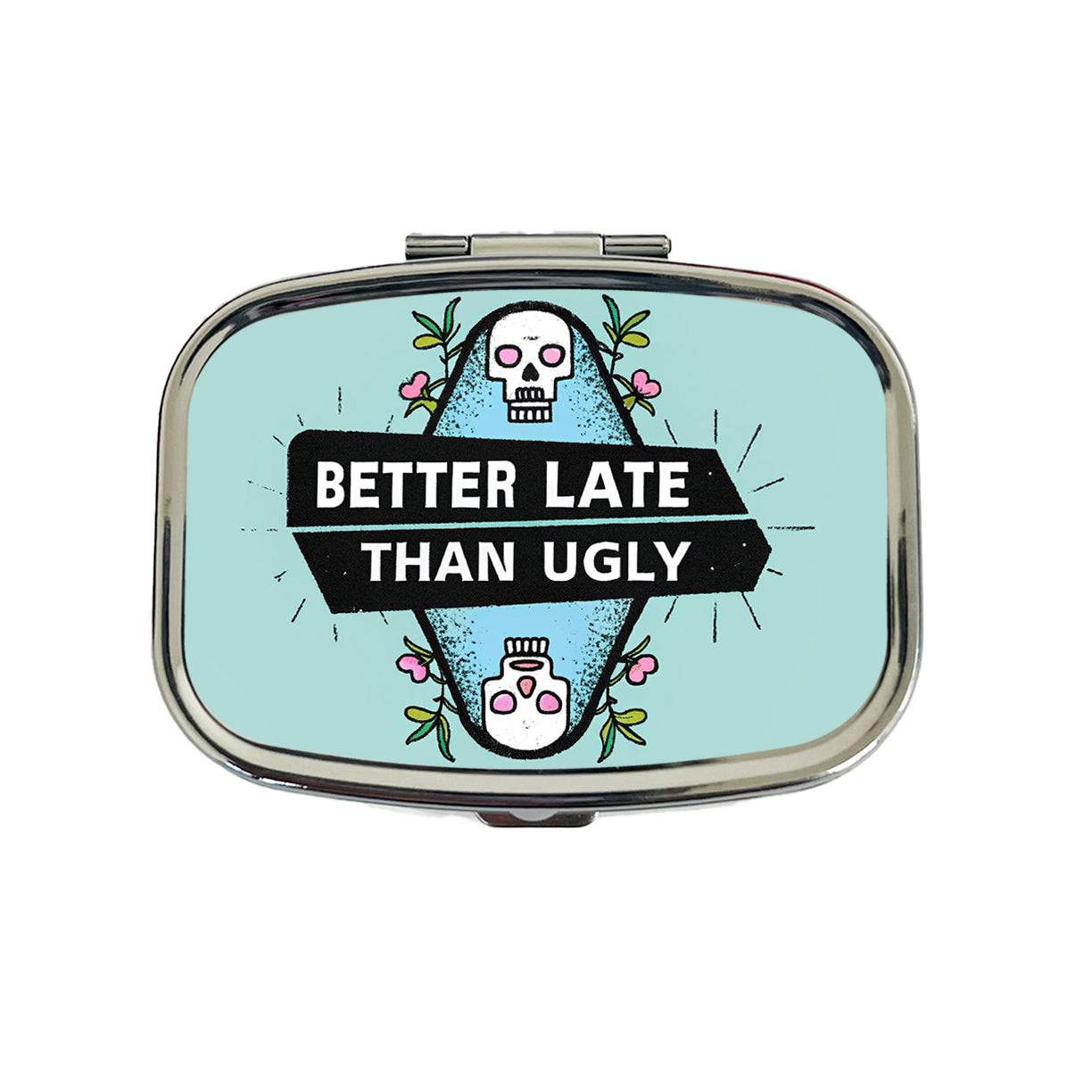 Better Late Than Ugly Funny Travel Pill Box Case