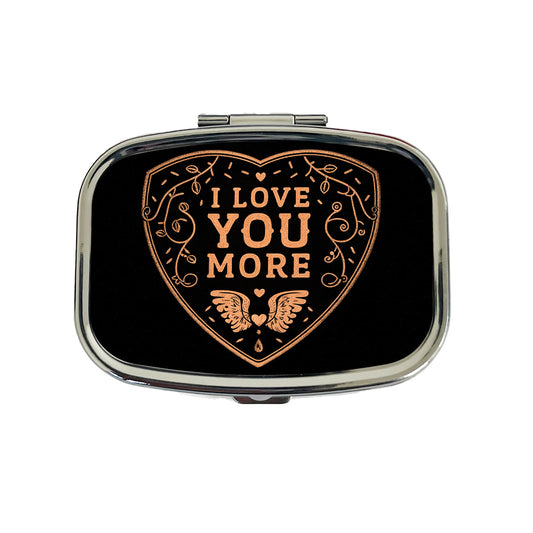 I Love You More Family Friends Travel Pill Box Case